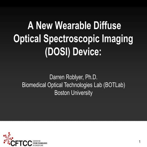 2014 CFTCC Annual Symposium: A New Wearable Diffuse Optical Spectroscopic Ima...