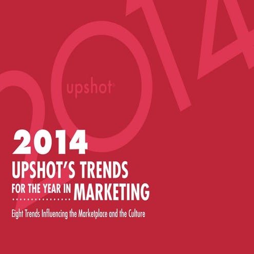 Upshot Spotlights Eight Trends Influencing Today’s Marketers