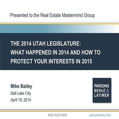 The 2014 Utah Legislature: What Happened in 2014 and How to Protect Your Inte...