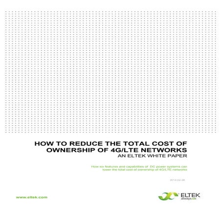 How to Reduce Total Cost of Ownership of 4G-LTE Networks - an Eltek White Paper