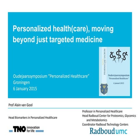 2015 01-06 Oudejaarssymposium Personalized Healthcare, Groningen