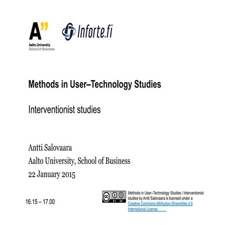 Interventionist-methods - Methods in user-technology studies