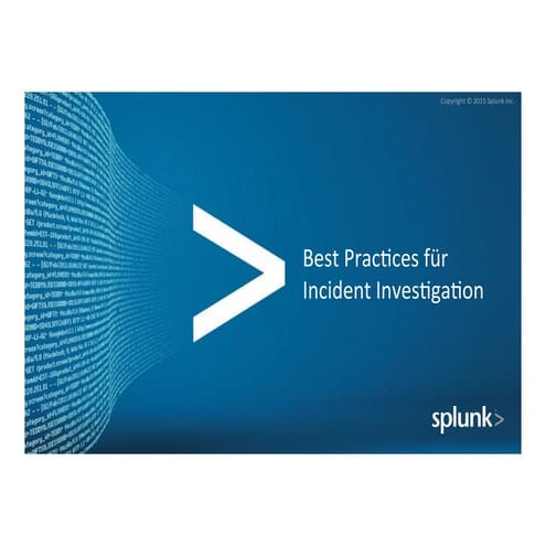 Splunk Webinar Best Practices für Incident Investigation