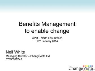 Benefits Management to enable change, Tuesday 27th January 2015