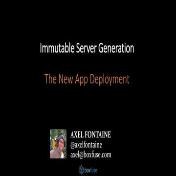 Jfokus 2015 - Immutable Server generation: the new App Deployment