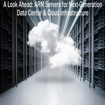 LF Collab Summit 2015: ARM Servers for the Next Generation Date Center and Cl...