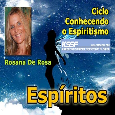 KSSF Aula Ciclo I - Os Espíritos - Rosana De Rosa | PPTX