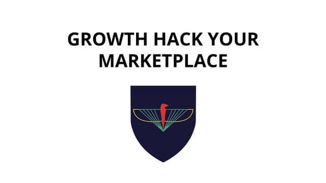 Growth Hack Your Markeplace | Growt...