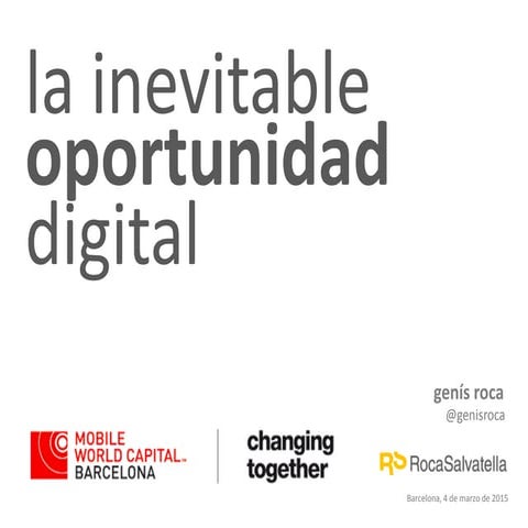 La inevitable oportunidad digital