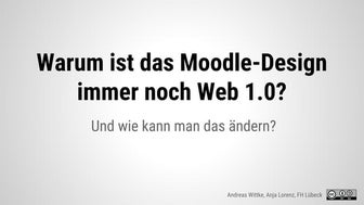 Ist das LMS Design im Web 1.0 stehen geblieben - Vortrag bei der Moodlemoot 2015