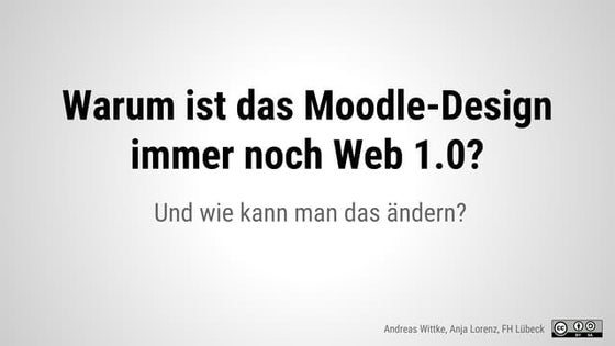 Ist das LMS Design im Web 1.0 stehen geblieben - Vortrag bei der Moodlemoot 2015