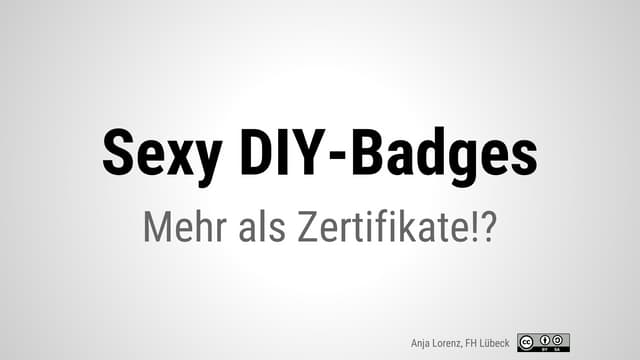 Sexy DIY-Badges: Mehr als Zertifika...