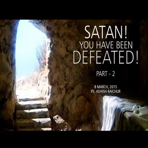 Satan! You have been defeated! (Part-2) | PPTX