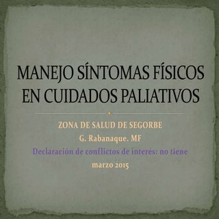 Manejo síntomas físicos en cuidados...