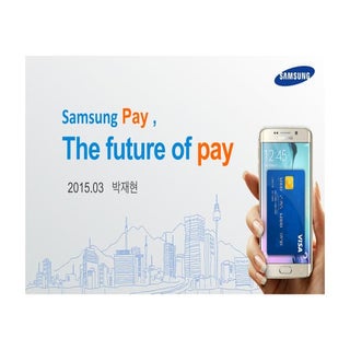Samsung Pay, The future of Pay