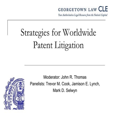Georgetown Univ. Law Center Conference: Strategies for Worldwide Patent Litig...