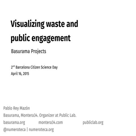 Visualizing waste and public engagement. Basurama Projects