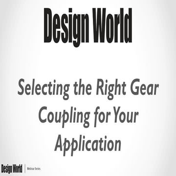 Selecting the Right Gear Coupling for your Application