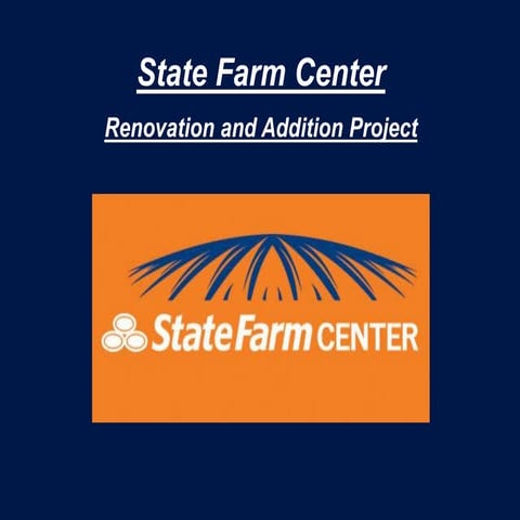 State Farm Center: Renovation and Addition Project