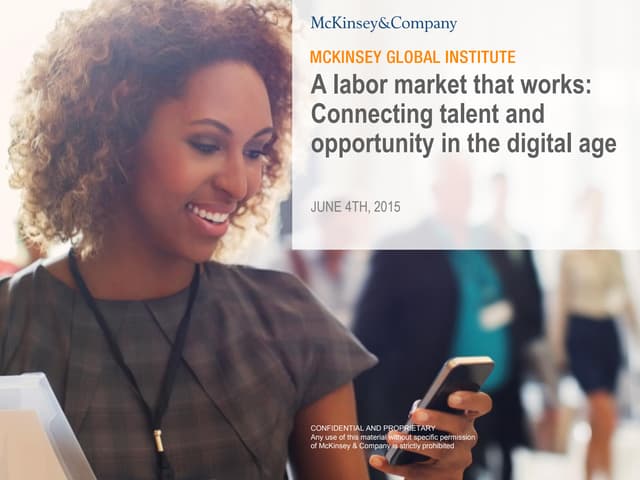 McKinsey Global Institute Report - A labor market that works: Connecting tale...
