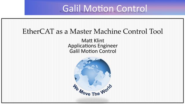 EtherCAT as a Master Machine Control Tool