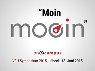 mooin moin Ein MOOC Portal stellt sich beim vfh symposium vor