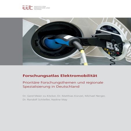 Forschungsatlas Elektromobilität - Prioritäre Forschungsthemen und regionale Spezialisierung in Deutschland -
