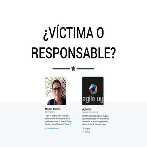 2015 07 Agile Uy - ¿Víctima o Responsable?