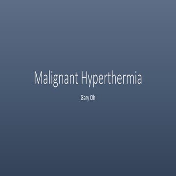 Malignant Hyperthermia