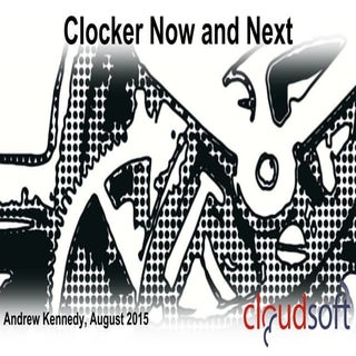 Clocker Now and Next