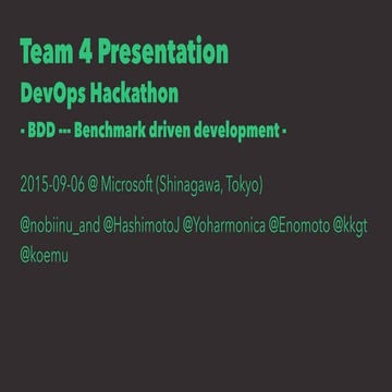 Microsoft DevOps Hackathon (Sep 2015) Team 4 Presentation