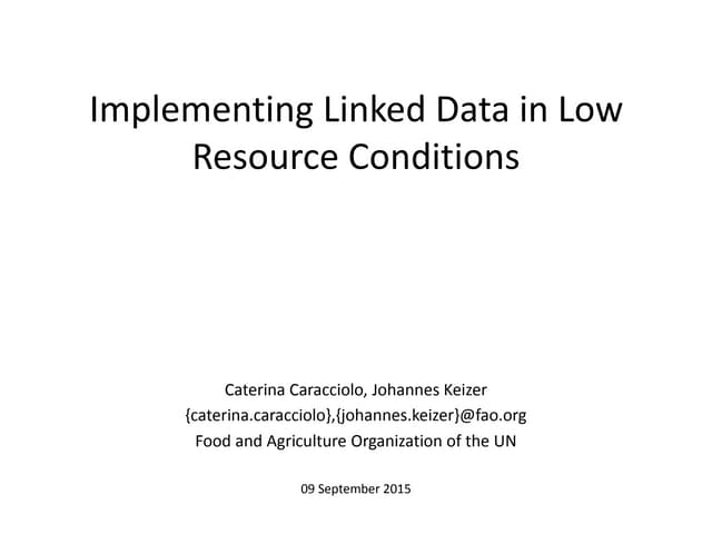 Implementing Linked Data in Low-Resource Conditions