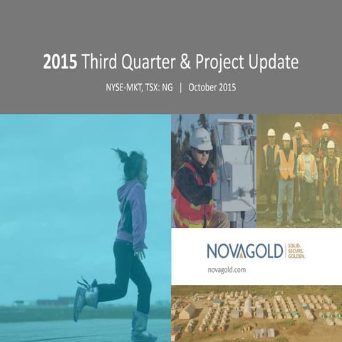 NOVAGOLD Third Quarter 2015 Conference Call and Webcast