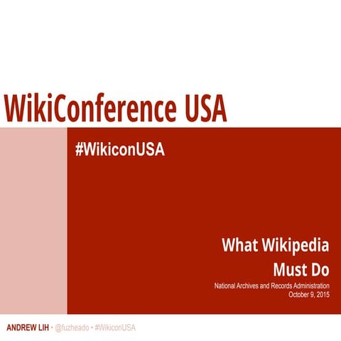 Wikiconference USA 2015 - What Wikipedia Must Do