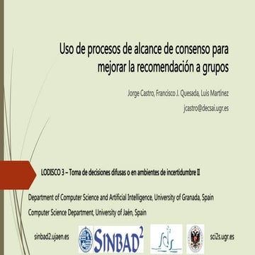 Uso de procesos de alcance de consenso para mejorar la recomendación a grupos