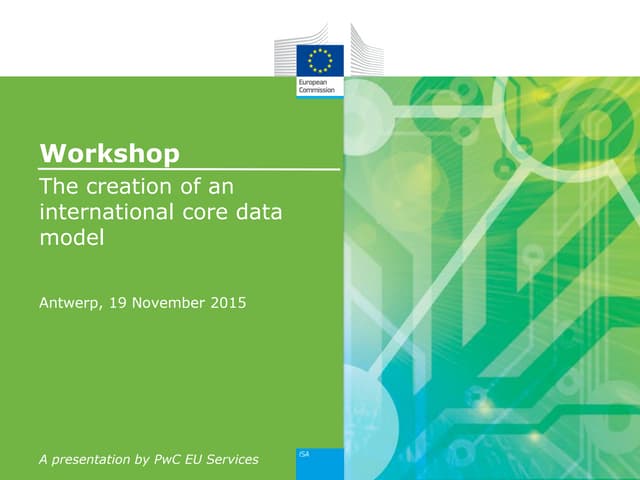 The creation of an international core data model