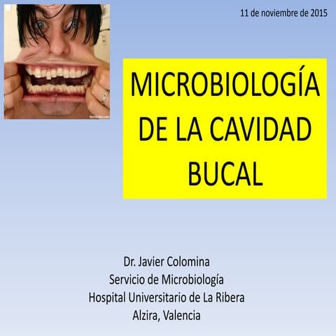 Microbiología de la Cavidad Bucal (por Javier Colomina)