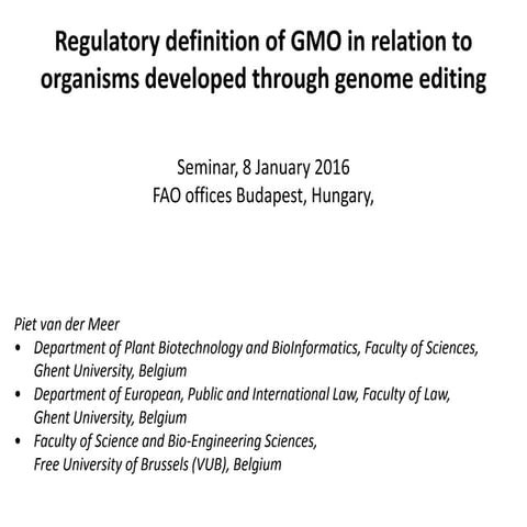 Regulatory definition of GMO - Piet van der Meer