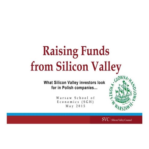 Silicon Valley Warsaw School of Economics (SGH) Presentation 2015.05.23