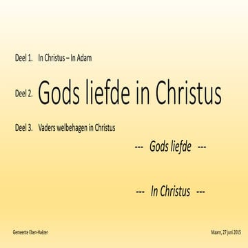 2015.06.27 studiedag deel2-gods_liefde_in_christus-hvd_kleij