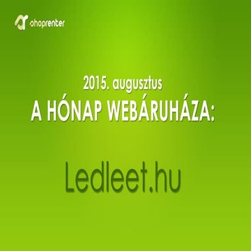 2015. augusztus -  A Hónap Webáruháza: Ledleet.hu