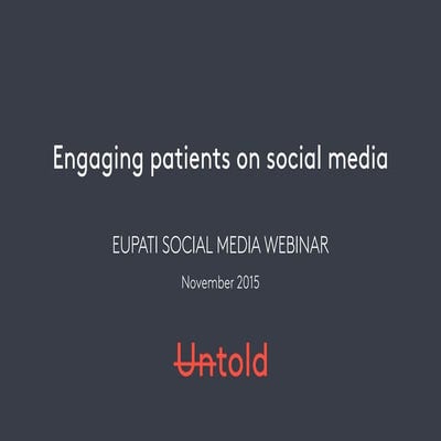 EUPATI webinar - Social Media Tactics by untold