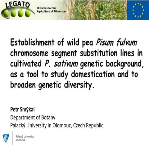 2015. Petr Smykal.  Study domestication and to broaden genetic diversity of w...