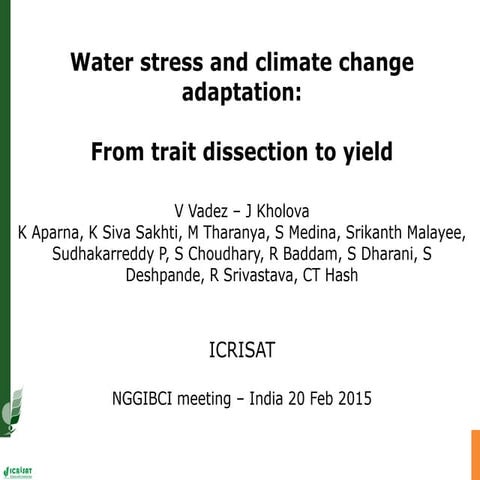 2015. V. Vadez. Water stress and climate change  adaptation. From trait disse...