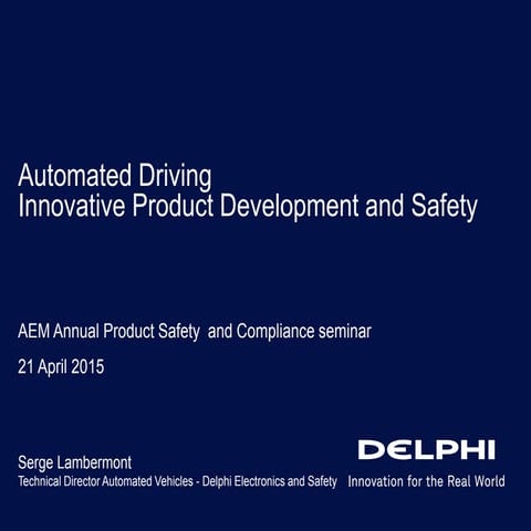 Automated Driving: Innovative Product Development & Safety