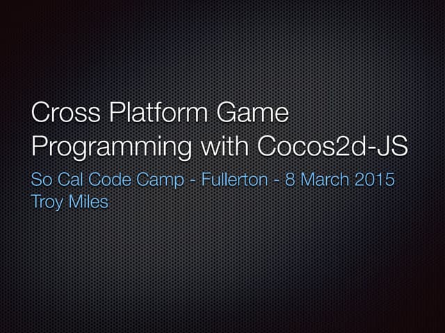 Cross Platform Game Programming with Cocos2d-js