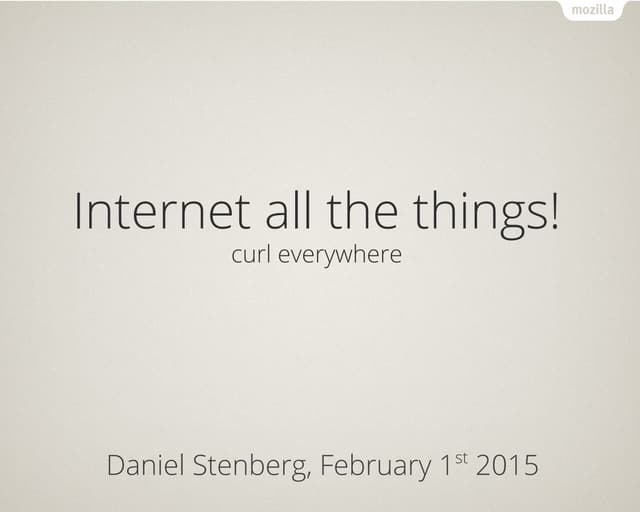 Internet all the things - curl ever...