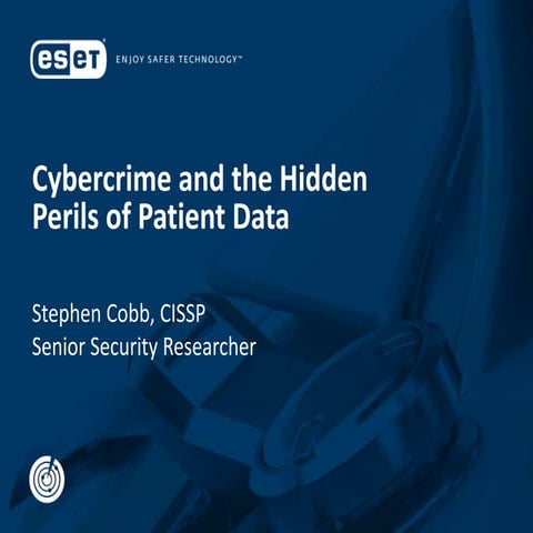 Cybercrime and the Hidden Perils of Patient Data