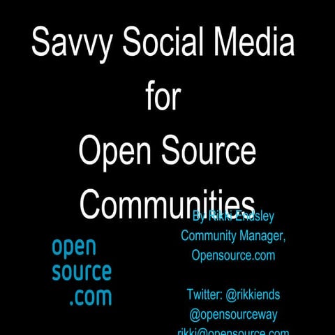 Savvy Social Media for Open Source Communities
