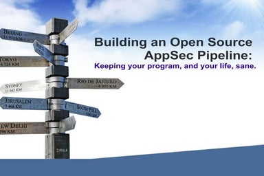 Building an Open Source AppSec Pipeline